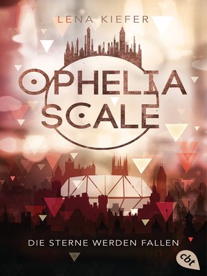 cover image of Ophelia Scale--Die Sterne werden fallen